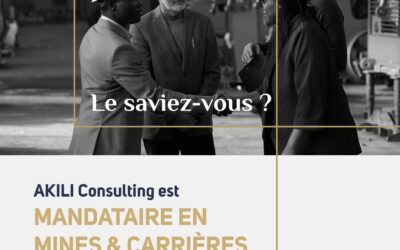 AKILI Consulting, Mandataire en Mines & Carrières