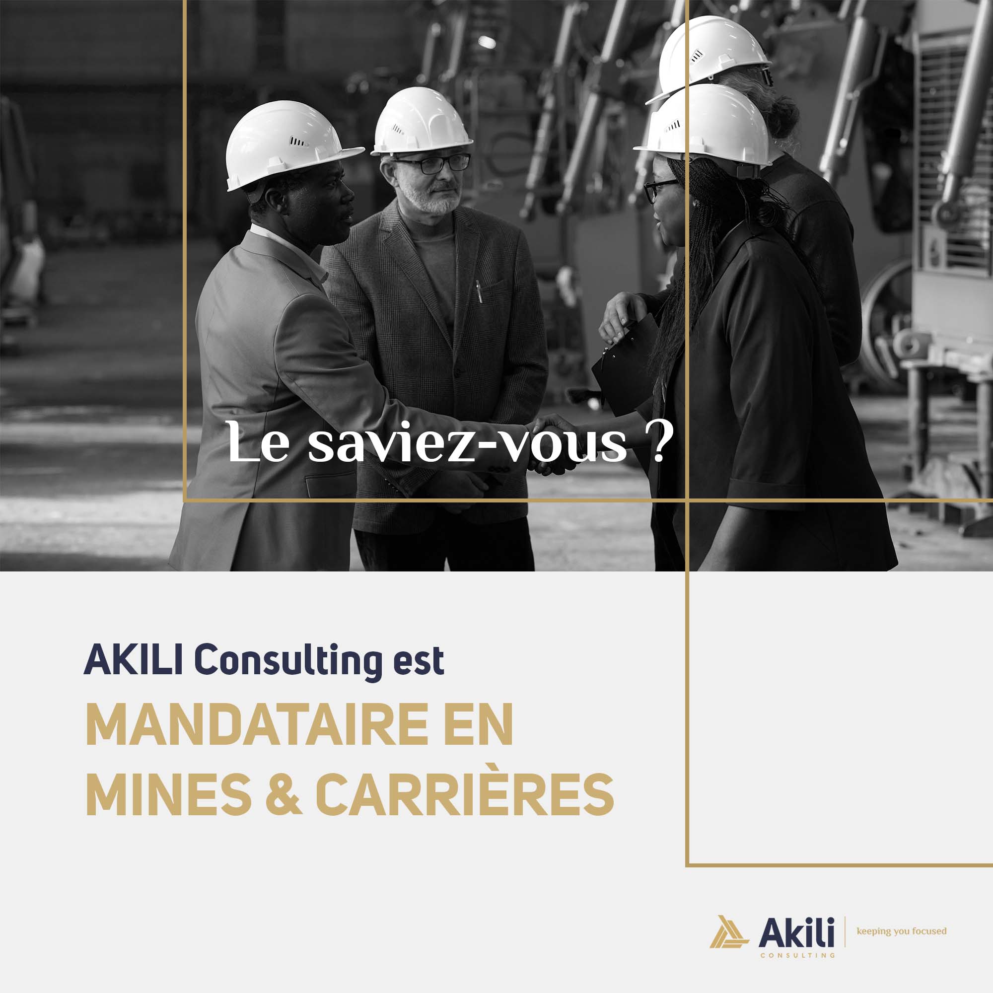 AKILI Consulting, Mandataire en Mines & Carrières